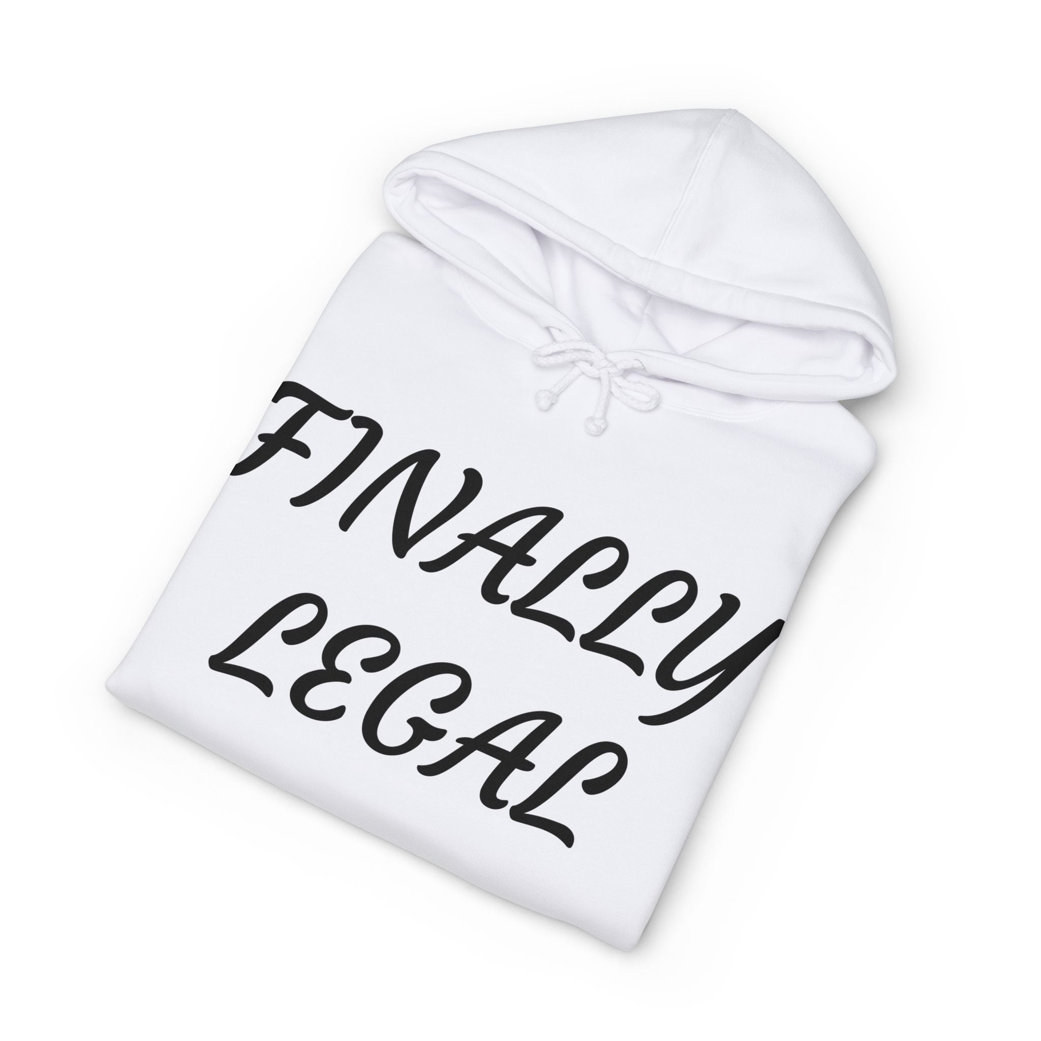 Hoodie — "Finally Legal"  Birthday Celebration Sweatshirt