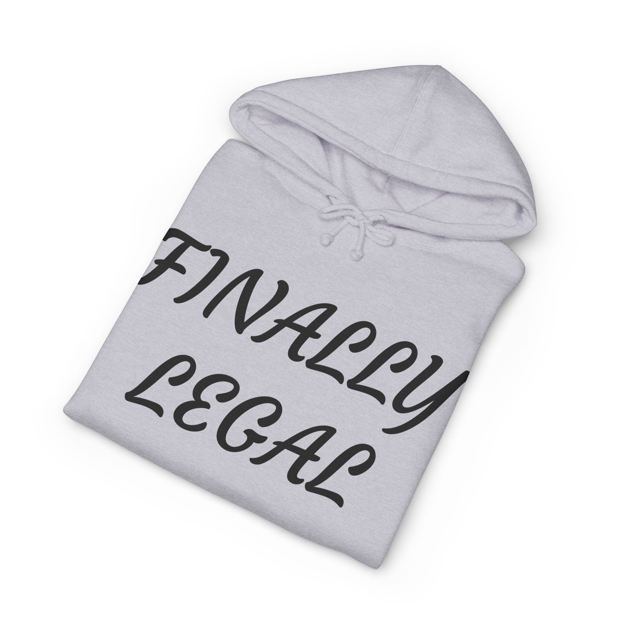 Hoodie — "Finally Legal"  Birthday Celebration Sweatshirt