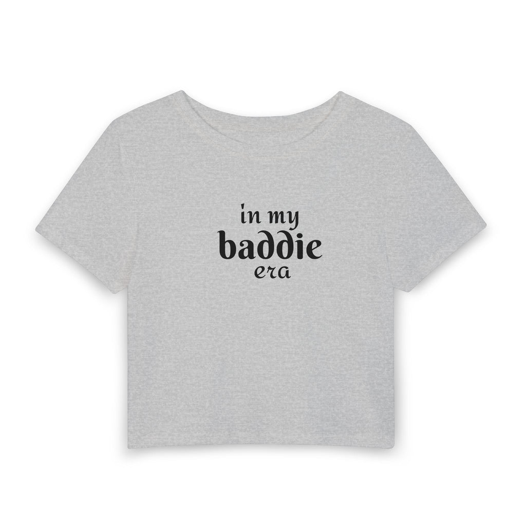 I'm My Baddie Era Baby Tee — Cute Cropped Women's Graphic Tee